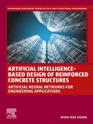 cover image of Artificial Intelligence-Based Design of Reinforced Concrete Structures